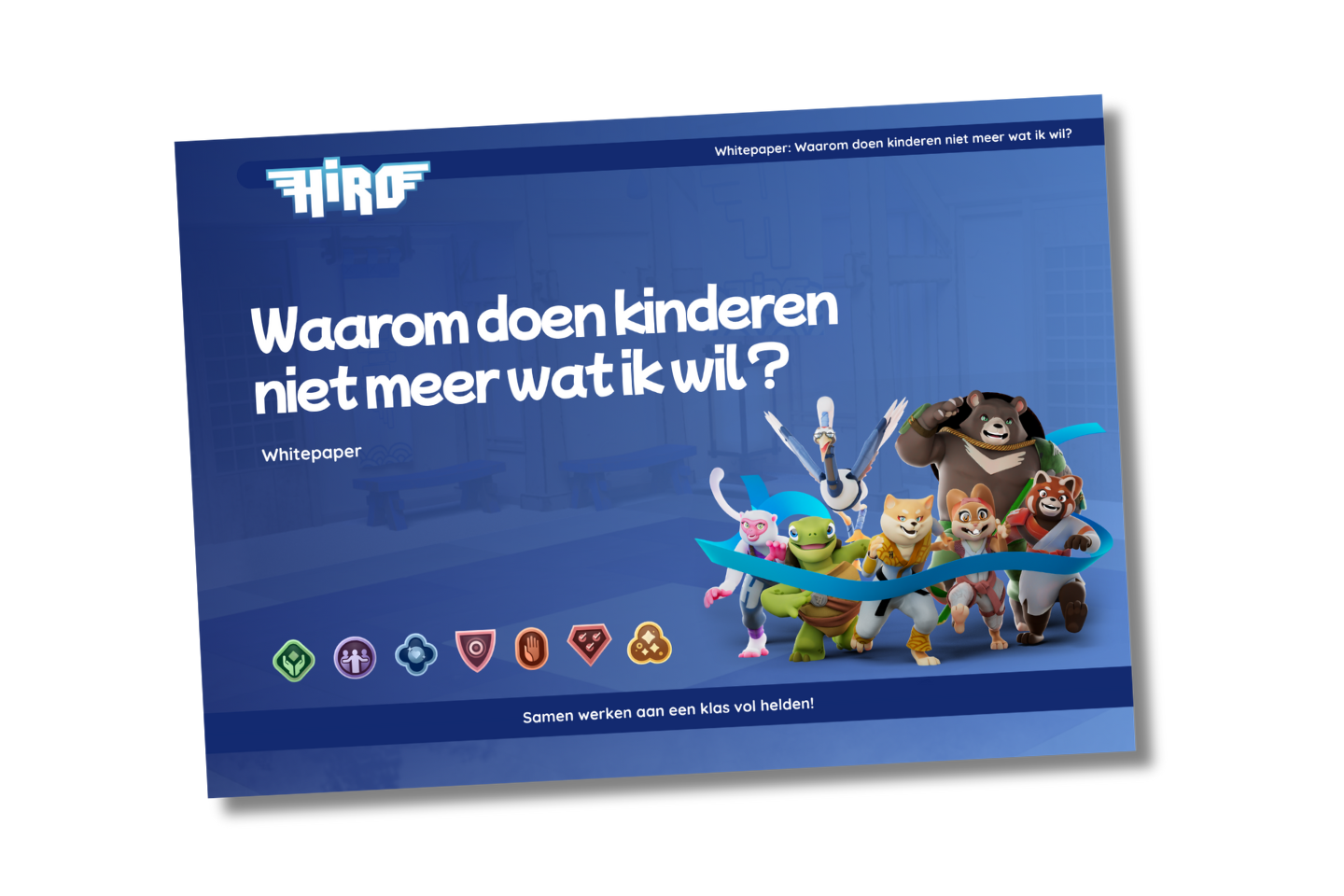 Whitepaper Waarom doen kinderen niet meer wat ik wil?